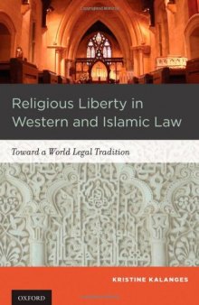 Religious Liberty in Western and Islamic Law: Toward a World Legal Tradition