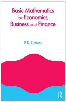 Basic Mathematics for Economics, Business and Finance