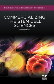 Commercializing the stem cell sciences