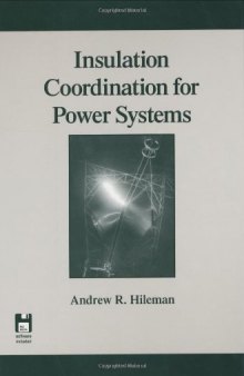 Insulation Coordination for Power Systems (Power Engineering (Willis))