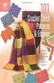 101 Crochet Stitch Patterns & Edgings