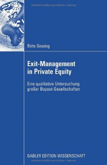 Exit-Management in Private Equity. Eine qualitative Untersuchung großer Buyout-Gesellschaften