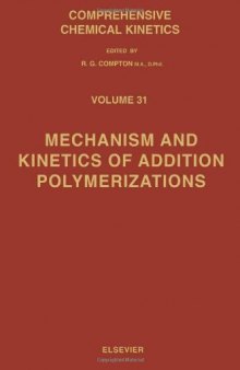 Mechanism and Kinetics of Addition Polymerizations