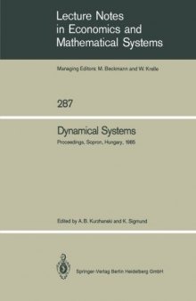 Dynamical Systems: Proceedings of an IIASA (International Institute for Applied Systems Analysis) Workshop on Mathematics of Dynamic Processes Held at Sopron, Hungary, September 9–13, 1985