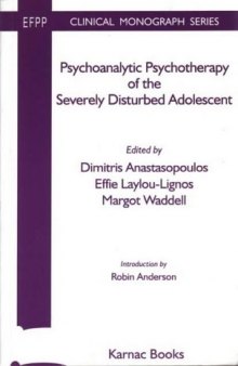 Psychoanalytic Psychotherapy of the Severely Disturbed Adolescent