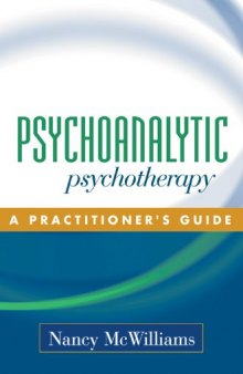 Psychoanalytic Psychotherapy: A Practitioner's Guide