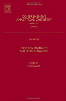 Food Contaminants and Residue Analysis, Volume 51 (Comprehensive Analytical Chemistry)