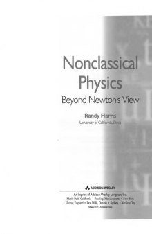 Nonclassical Physics - Beyond Newton's View