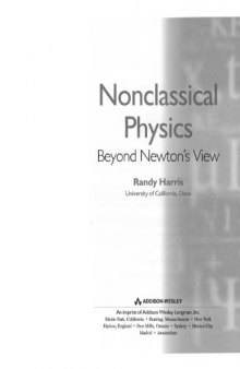 Nonclassical physics : beyond Newton's view