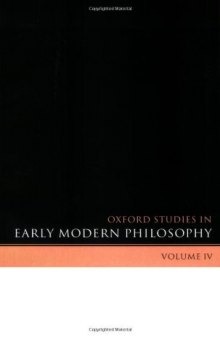 Oxford Studies in Early Modern Philosophy Volume IV (Oxford Studies in Early Modern Philosophy)