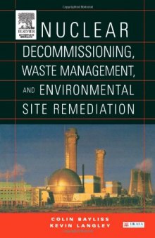 Nuclear Decommissioning Waste Management and Environmental Site Remediation