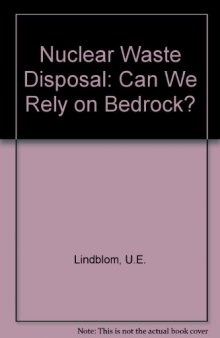 Nuclear Waste Disposal. Can We Rely on Bedrock?