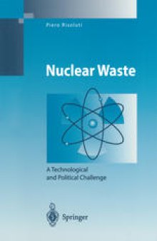 Nuclear Waste: A Technological and Political Challenge