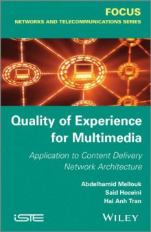 Quality of experience for multimedia : application to content delivery network architecture