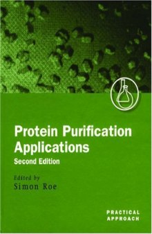 Protein Purification Applications: A Practical Approach