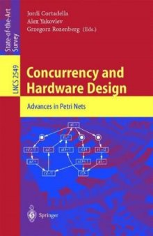 Concurrency and Hardware Design: Advances in Petri Nets