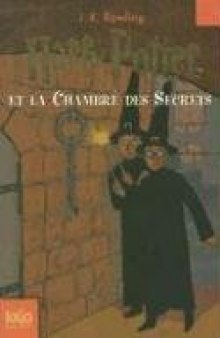 Harry Potter, tome 2 : Harry Potter et la chambre des secrets   French
