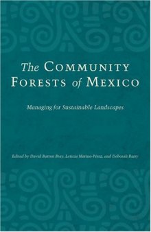 The Community Forests of Mexico: Managing for Sustainable Landscapes