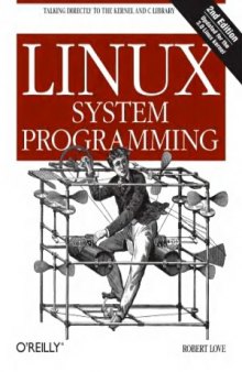Linux System Programming, 2nd Edition  Linux.