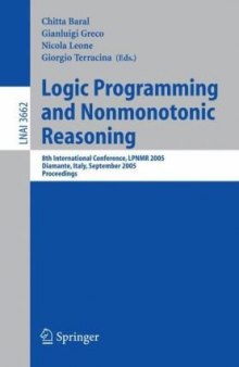Logic Programming and Nonmonotonic Reasoning: 8th International Conference, LPNMR 2005, Diamante, Italy, September 5-8, 2005. Proceedings