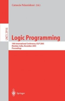 Logic Programming: 19th International Conference, ICLP 2003, Mumbai, India, December 9-13, 2003. Proceedings