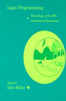 Logic Programming: Proceedings of the 1993 International Symposium October 26-29, 1993, Vancouver, British Columbia