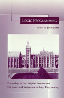 Logic Programming: Proceedings of the 1998 Joint International Conference and Symposium on Logic Programming