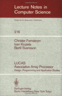 LUCAS Associative Array Processor: Design, Programming and Application Studies