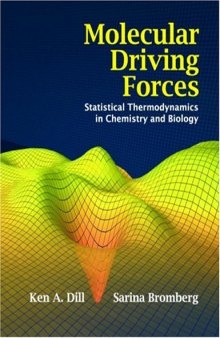 Molecular Driving Forces: Statistical Thermodynamics in Chemistry and Biology