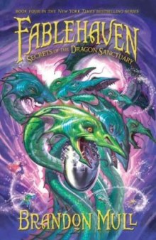 Fablehaven 04 - Secrets of the Dragon Sanctuary