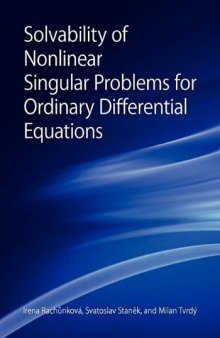 Solvability of nonlinear singular problems for ordinary differential equations