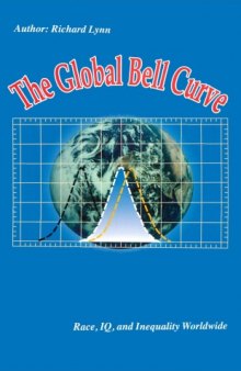 The Global Bell Curve: Race, IQ, and Inequality Worldwide