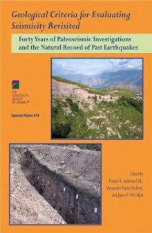 Geological Criteria for Evaluating Seismicity Revisited: Forty Years of Paleoseismic Investigations and the Natural Record of Past Earthquakes (GSA Special Paper 479)