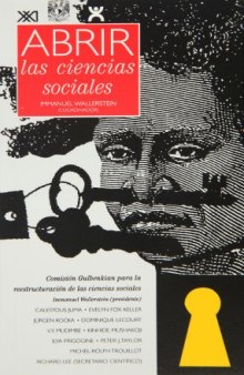 Abrir las ciencias sociales. Informe de la Comision Gulbenkian para la reestructuracion de las ciencias sociales