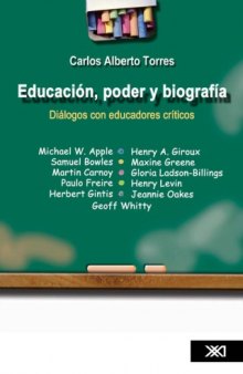 Educación, poder y biografía: diálogos con educadores críticos