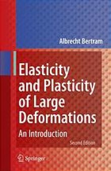 Elasticity and plasticity of large deformations : an introduction