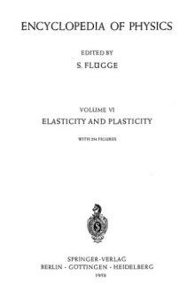 Encyclopedia of Physics. - Elasticity and Plasticity