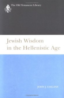 Jewish Wisdom in the Hellenistic Age (Old Testament Library)