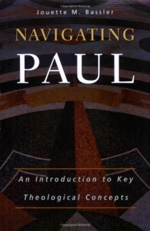 Navigating Paul: An Introduction to Key Theological Concepts