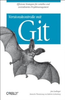 Versionskontrolle mit Git Mit Blick unter die Motorhaube Edition 