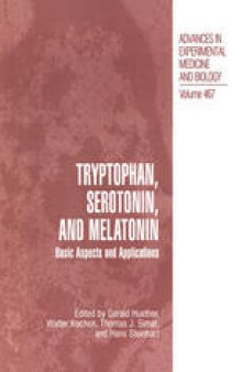 Tryptophan, Serotonin, and Melatonin: Basic Aspects and Applications