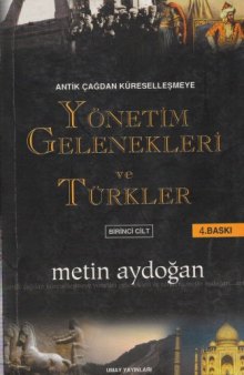 Antik Çağdan Küreselleşmeye Yönetim Gelenekleri ve Türkler 1