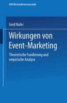 Wirkungen von Event-Marketing: Theoretische Fundierung und empirische Analyse