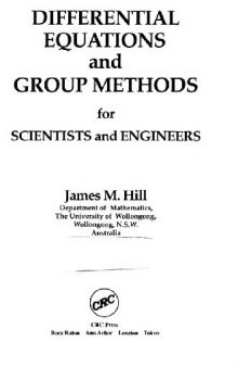Differential equations and group methods, for scientists and engineers