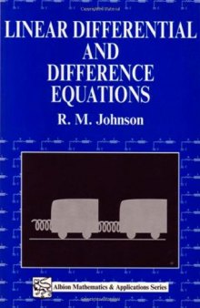 Linear Differential and Difference Equations. A Systems Approach for Mathematicians and Engineers