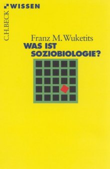 Was ist Soziobiologie? (Beck Wissen)