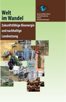 Welt im Wandel: Zukunftsfahige Bioenergie und nachhaltige Landnutzung (German Edition)