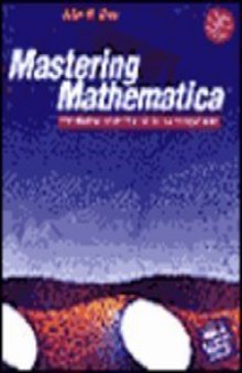 Mastering Mathematica®. Programming Methods and Applications