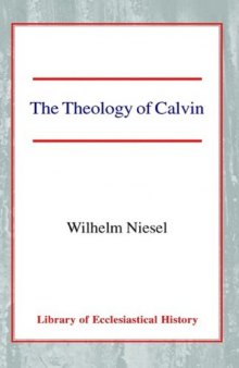 The Theology of Calvin