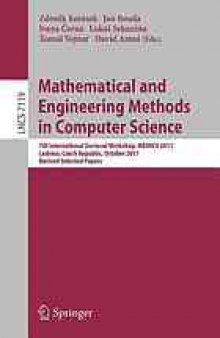Mathematical and Engineering Methods in Computer Science: 7th International Doctoral Workshop, MEMICS 2011, Lednice, Czech Republic, October 14-16, 2011, Revised Selected Papers